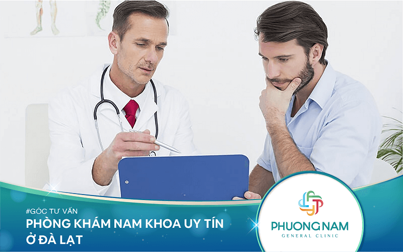 Phòng Khám Nam Khoa Ở Đà Lạt – Địa Chỉ Uy Tín Dành Cho Nam Giới