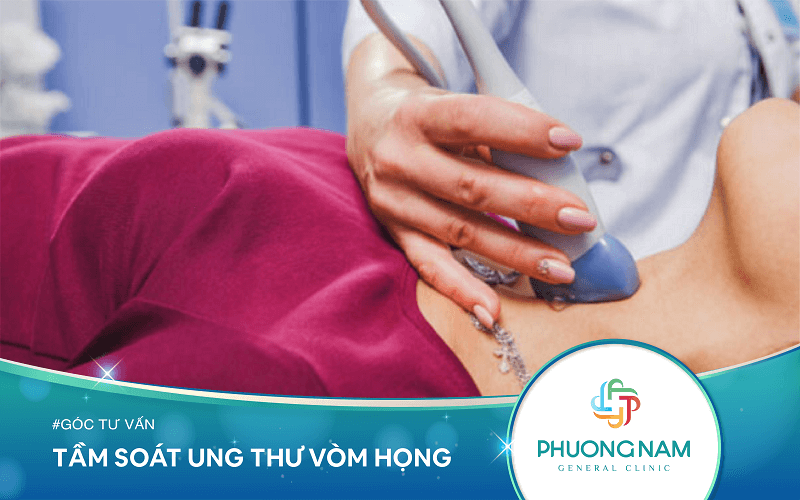 Tầm Soát Ung Thư Vòm Họng | Hiểu Trước Khi Làm