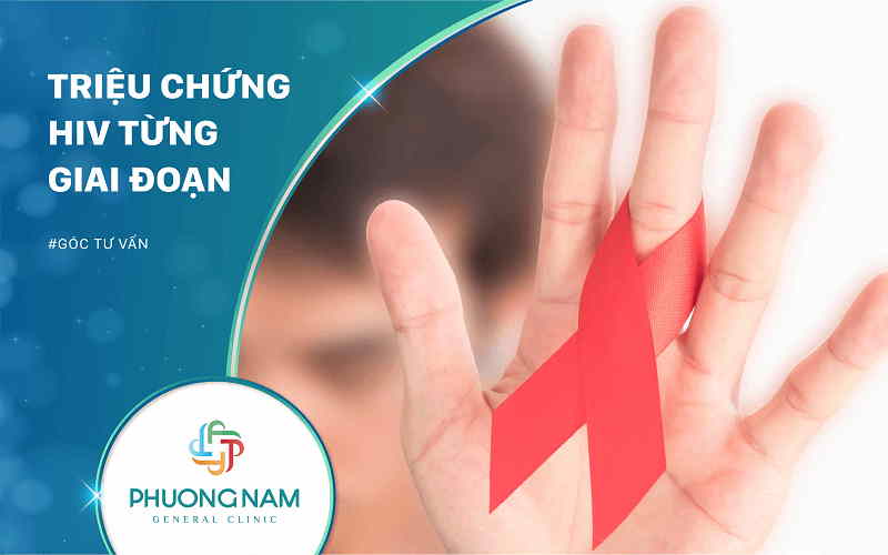 Điểm Qua Các Triệu Chứng HIV Từng Giai Đoạn