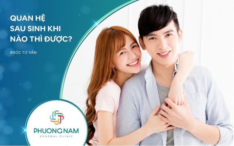 Sinh Bao Lâu Thì Quan Hệ Được? – Giải Đáp Thắc Mắc