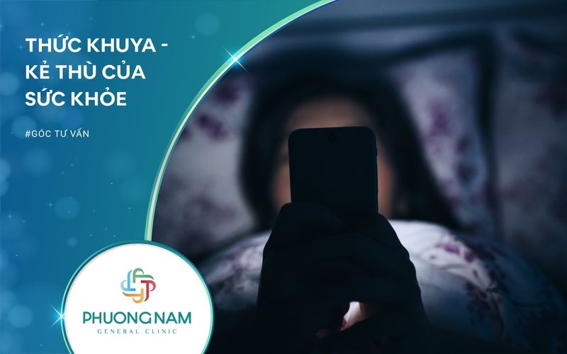 Thức Khuya – Kẻ Thù Của Sức Khỏe