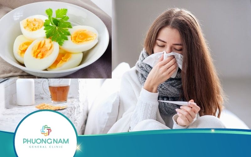 Cảm Cúm Có Nên Ăn Trứng Gà Không? Nguyên Nhân Do Đâu?