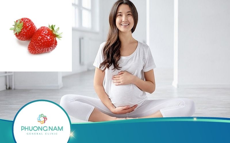 Mang Thai 3 Tháng Đầu Có Được Ăn Dâu Tây Không? Vì Sao?