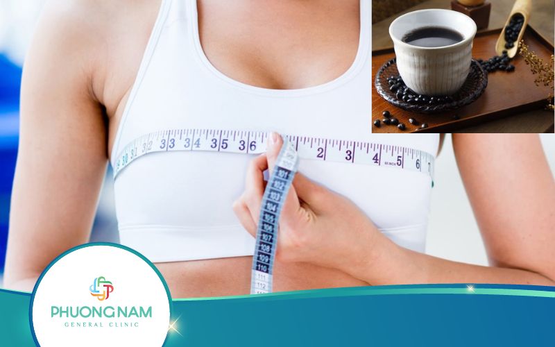Tiết Lộ: Uống Nước Đậu Đen Rang Có Tăng Vòng 1 Không?