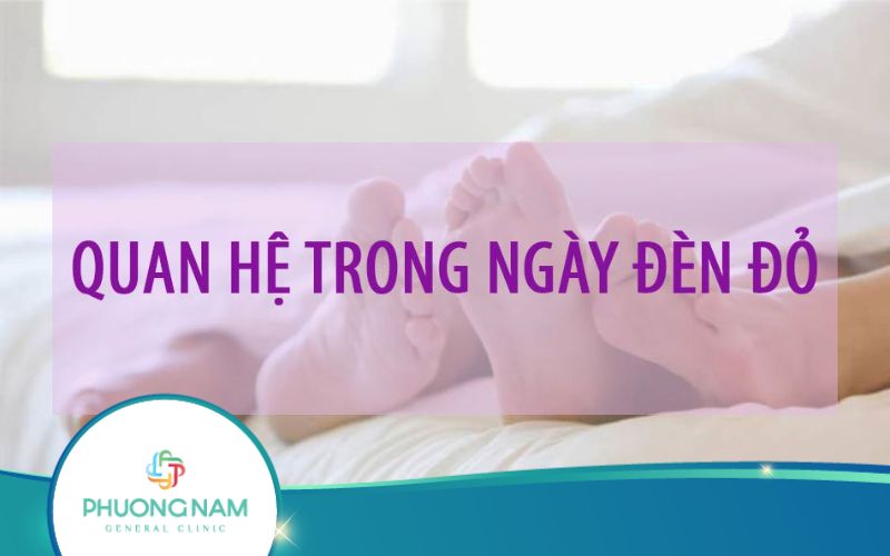 Các Tư Thế Quan Hệ Trong Ngày Đèn Đỏ Để Cuộc Yêu Thăng Hoa