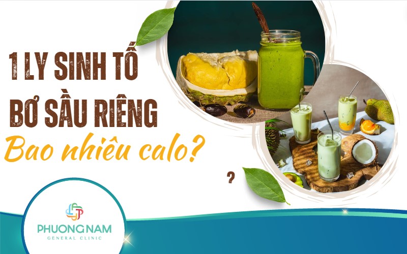 Sinh tố bơ sầu riêng bao nhiêu calo? Mẹo giảm calo