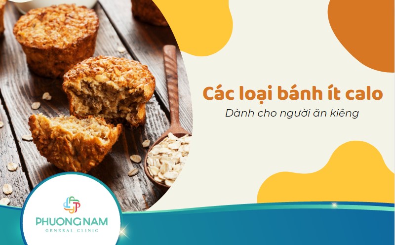 Các loại bánh ít calo: Lựa chọn tuyệt vời cho chế độ ăn kiêng