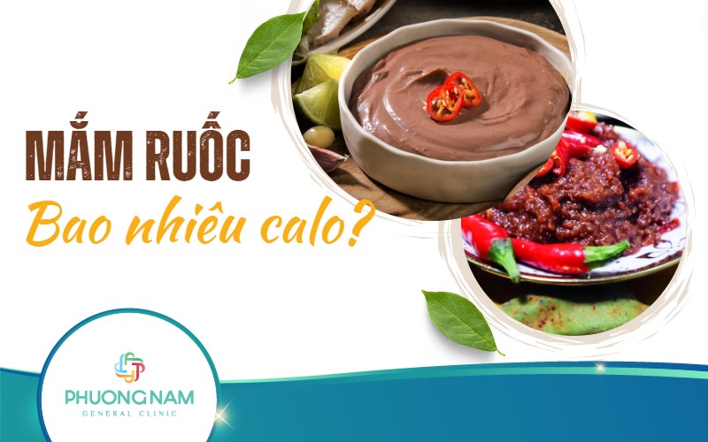 Mắm ruốc bao nhiêu calo? Ăn thế nào để tốt cho sức khỏe?