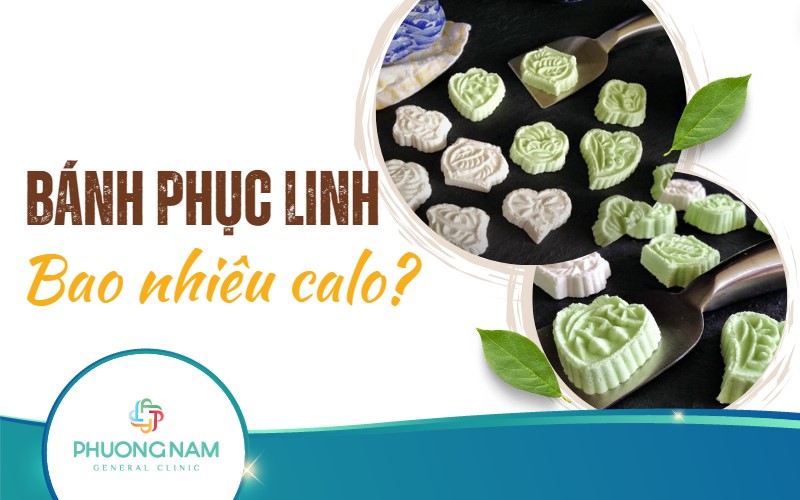 Bánh phục linh bao nhiêu calo? Lưu ý khi sử dụng