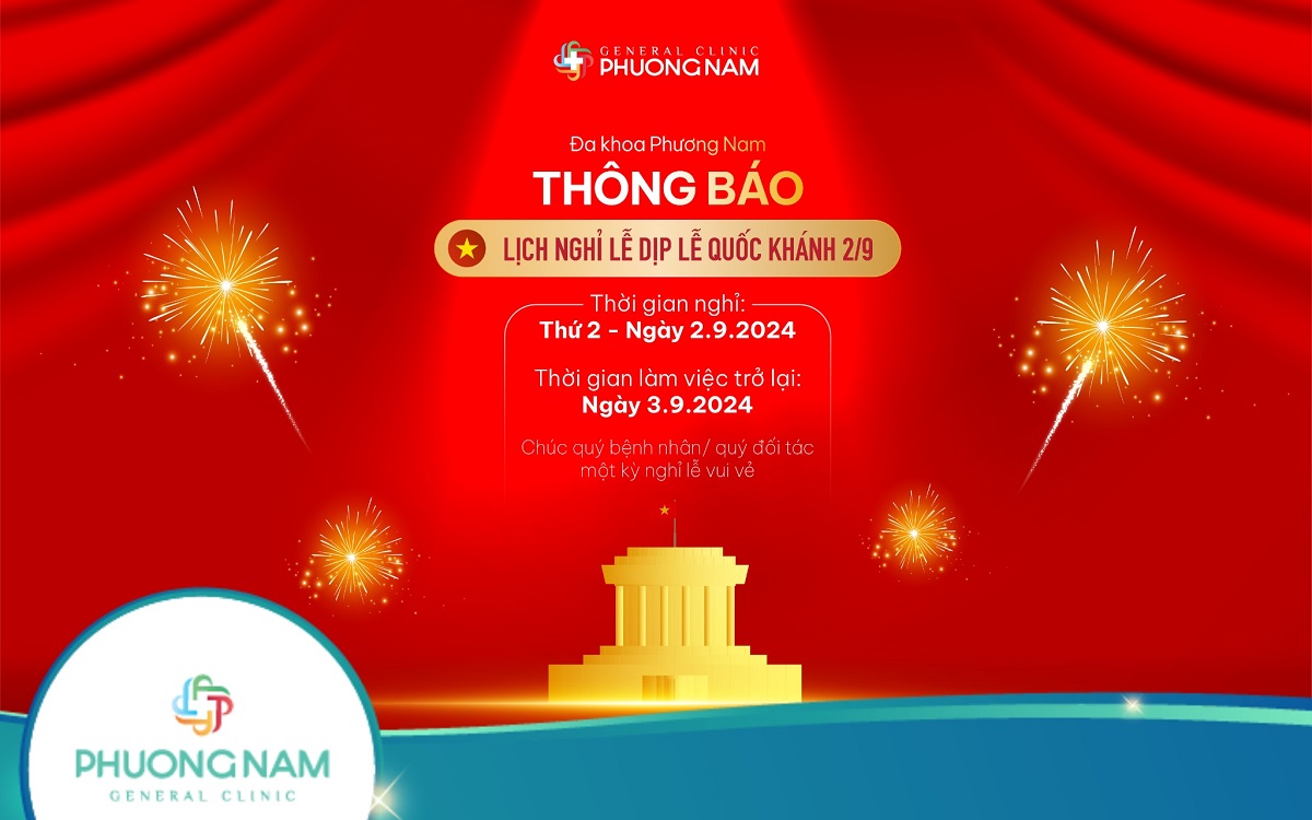 Đa Khoa Phương Nam thông báo lịch nghỉ lễ Quốc khánh 2/9/2024