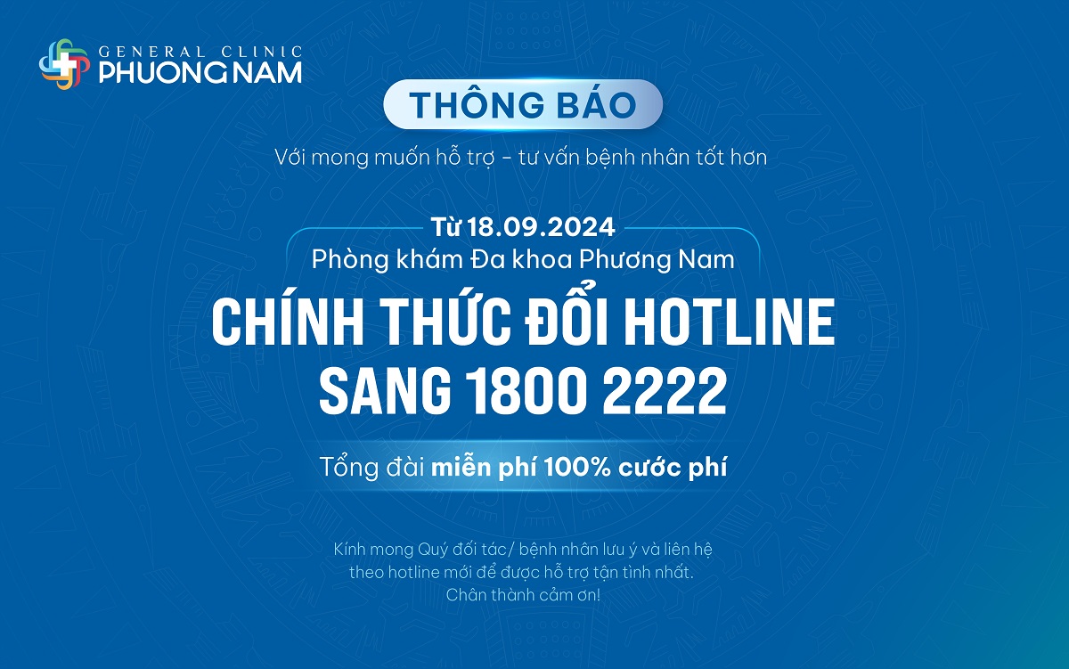 📢 [THÔNG BÁO] Phòng Khám Đa Khoa Phương Nam Chính Thức Đổi Hotline Sang 1800 2222