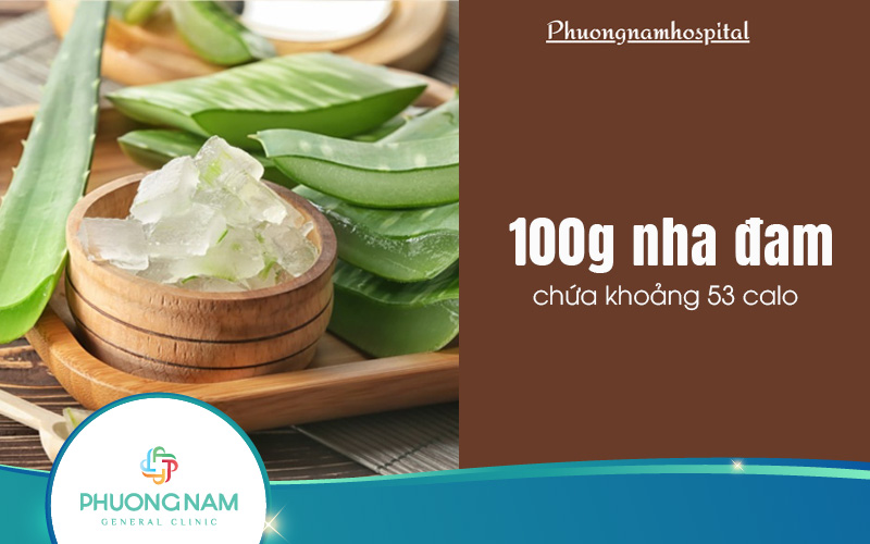 100g nha đam bao nhiêu calo? Nguồn dinh dưỡng bất ngờ từ nha đam!