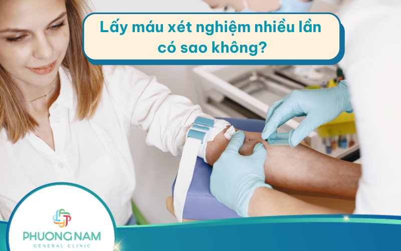 Bác sĩ giải đáp: Lấy máu xét nghiệm nhiều lần có sao không?