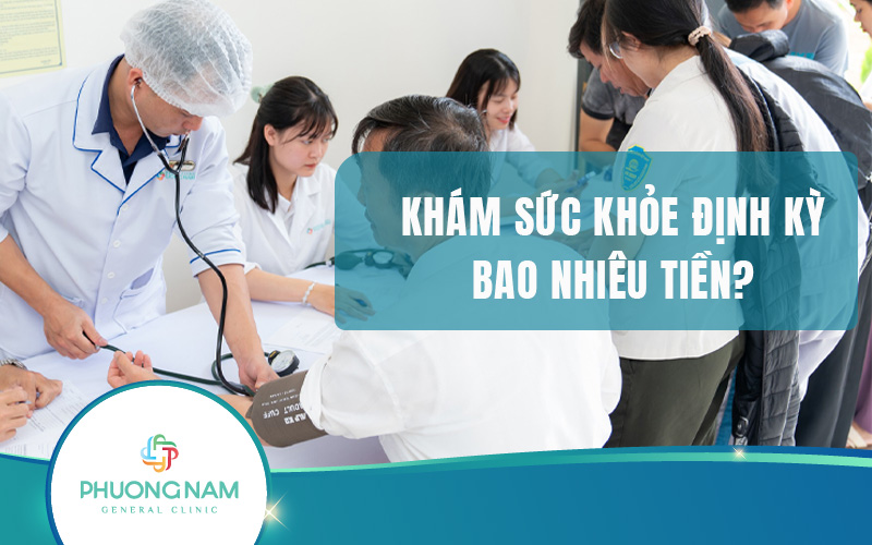Khám sức khỏe định kỳ hết bao nhiêu tiền? Để đầu tư cho tương lai
