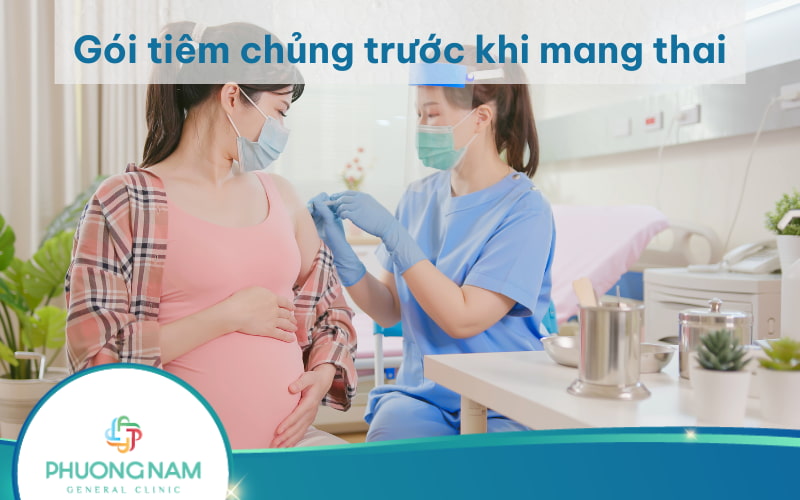 Gói tiêm chủng trước khi mang thai bao nhiều tiền?