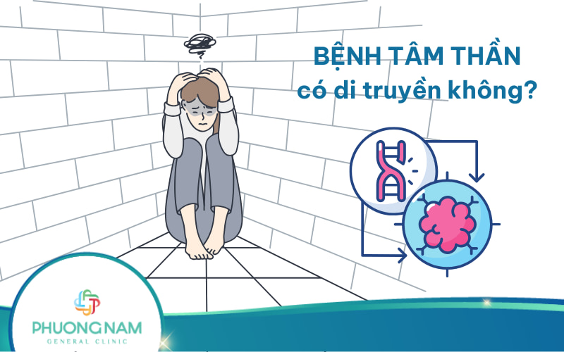 Bệnh tâm thần có di truyền không? Bất ngờ 60% bệnh nhân không có tiền sử gia đình mắc bệnh