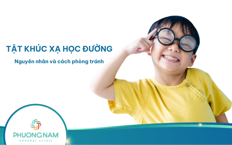 Tật khúc xạ học đường: Nguyên nhân và cách phòng tránh