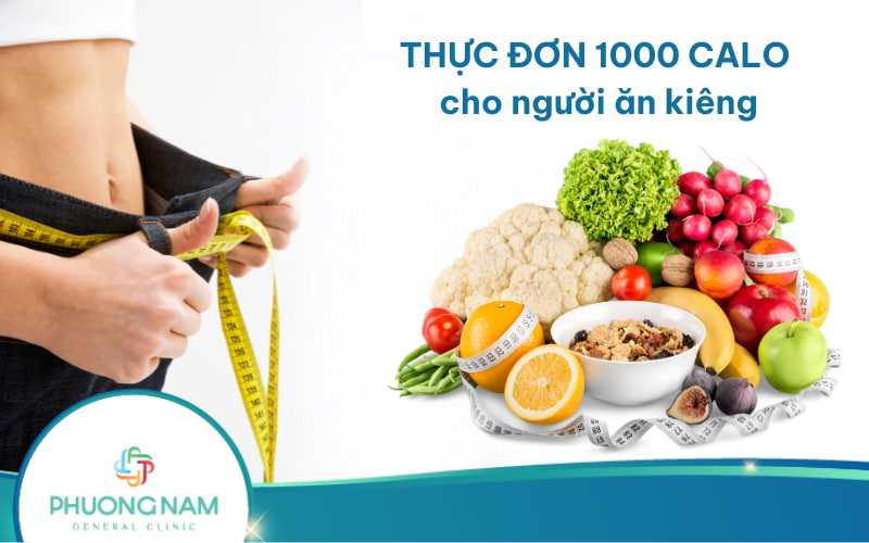 Thực đơn 1000 calo mỗi ngày cho người ăn kiêng