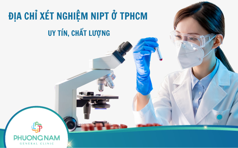 05 Địa chỉ xét nghiệm NIPT ở TPHCM uy tín, độ chính xác cao