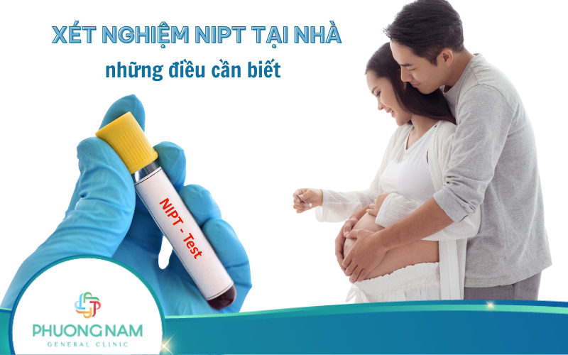 Xét nghiệm NIPT tại nhà: Quy trình và lưu ý để kết quả chính xác