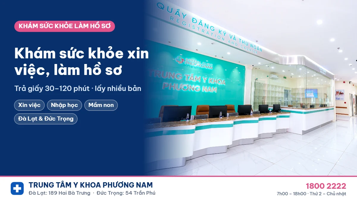 Khám sức khỏe xin việc, làm hồ sơ Đà Lạt, Đức Trọng